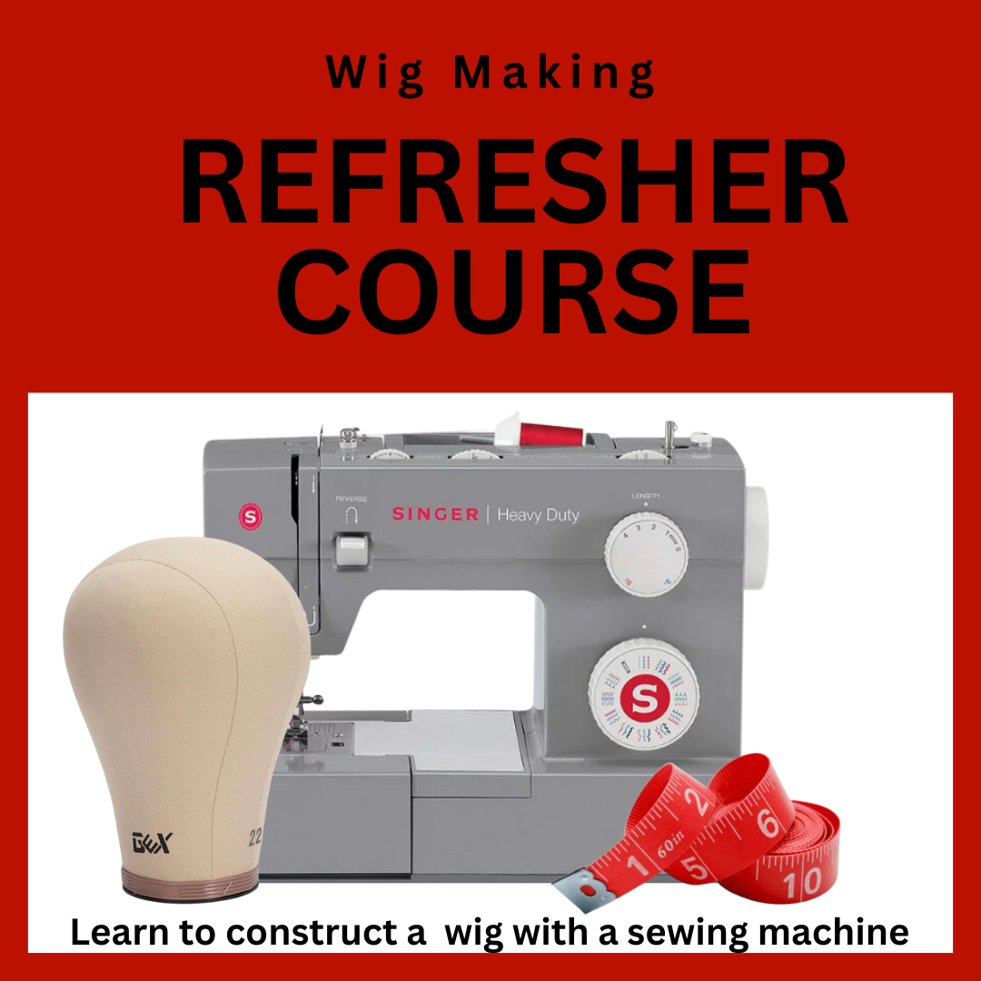 Wig Making Refresher Course